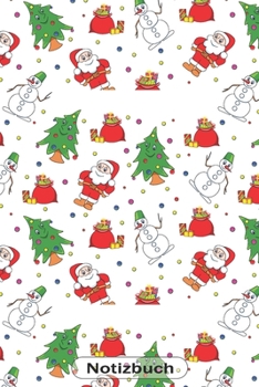 Notizbuch: Weihnachtsmann Schneemann Weihnachtsbaum Motiv | 110 Seiten  Journal liniertes Papier | glänzendes Softcover | Notizbuch, Rezeptebuch, Schreibheft, Geschenkidee (German Edition)