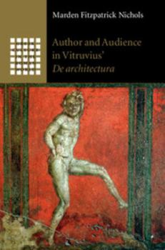 Hardcover Author and Audience in Vitruvius' de Architectura Book