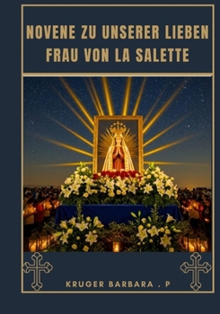 Paperback Novene zu Unserer Lieben Frau von La Salette [German] Book