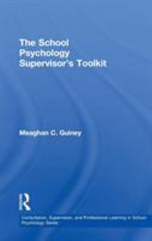 Hardcover The School Psychology Supervisor's Toolkit Book