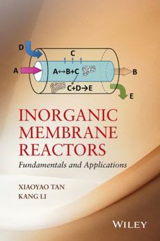 Hardcover Inorganic Membrane Reactors: Fundamentals and Applications Book