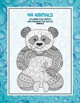 Paperback Mandala Coloring for Pencils and Markers for Adults - 100 Animals Book