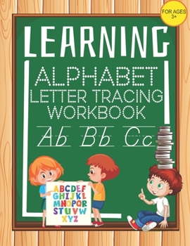 Paperback Alphabet Letter Tracing Workbook: Tracing Alphabet Practice for Kids And Toddlers with Pen Control, Line Tracing, Letters and Numbers Tracing ( Ages 3 Book