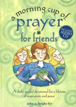 A Morning Cup of Prayer for Friends (The Morning Cup series) - Book  of the Morning Cup