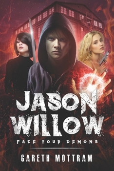Paperback Jason Willow: Face Your Demons Book