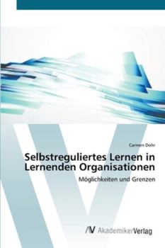 Paperback Selbstreguliertes Lernen in Lernenden Organisationen [German] Book