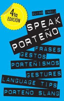 Paperback Speak Porte&#xf1;o: Gestures, Language Tips and Porte&#xf1;o Slang Book