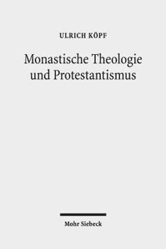 Hardcover Monastische Theologie Und Protestantismus: Gesammelte Aufsatze [German] Book