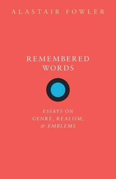 Hardcover Remembered Words: Essays on Genre, Realism, and Emblems Book