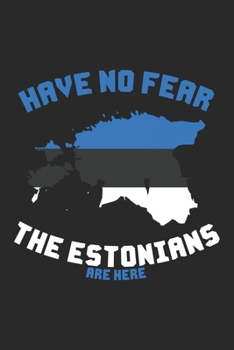 Have no Fear the Estonians are Here: Travel Journal | 120 pages for traveller, explorers and memory hunters | Perfect for Backpackers, camper or tourists