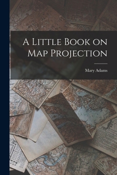 Paperback A Little Book on Map Projection Book