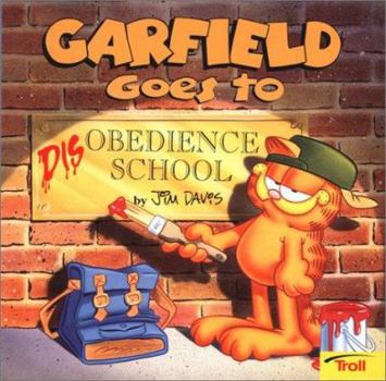 Paperback Garfield Goes to Disobedience School Book