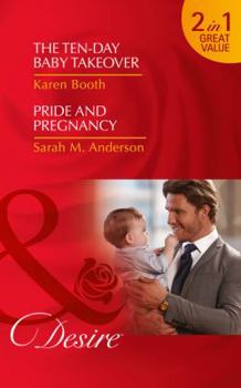 The Ten-Day Baby Takeover / Pride and Pregnancy