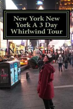 Paperback New York New York A 3 Day Whirlwind Tour Book