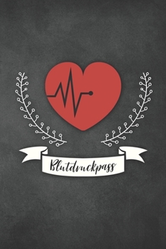 Blutdruckpass: Blutdruck Tagebuch zum Ausfüllen, Eintragen der Messwerte von Blutdruckwerten, kompakter Begleiter zur Kontrolle der ... für Diabetiker (German Edition)