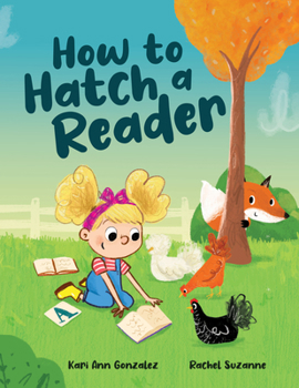 Hardcover How to Hatch a Reader Book