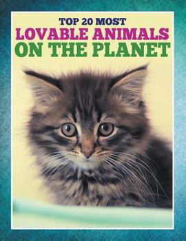 Paperback Top 20 Most Lovable Animals On The Planet Book