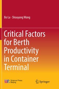 Paperback Critical Factors for Berth Productivity in Container Terminal Book
