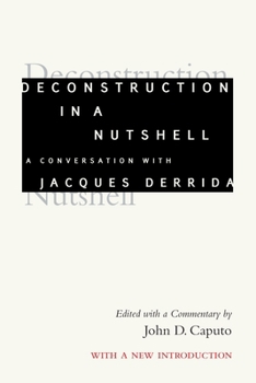 Paperback Deconstruction in a Nutshell: A Conversation with Jacques Derrida, with a New Introduction Book