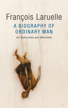 Paperback A Biography of Ordinary Man: On Authorities and Minorities Book