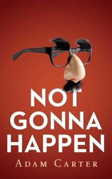 Paperback Not Gonna Happen Book