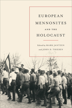 Paperback European Mennonites and the Holocaust Book