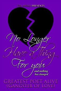 Paperback No Longer Have a Thing for You Book