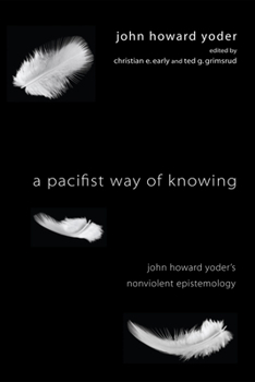 Paperback A Pacifist Way of Knowing Book