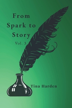 Paperback From Spark to Story, Vol. 3 Book