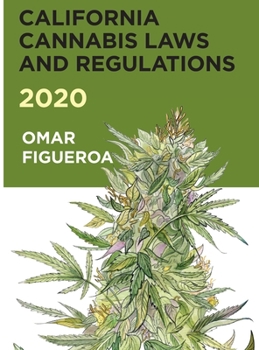 Hardcover California Cannabis Laws and Regulations 2020 Book