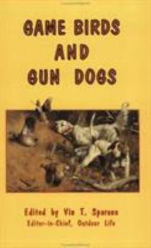 Game Birds & Gun Dogs (The Outdoor Adventure Library, Book 2)