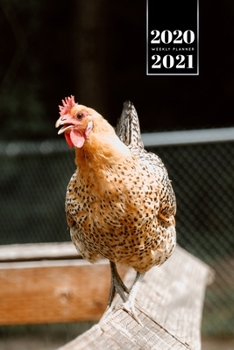 Chicken Hen Chick Farming Farmer Week Planner Weekly Organizer Calendar 2020 / 2021 - Climbing Exercises: Cute Wildlife Animal Pet Bullet Journal Notebook Diary in 6” x 9” Inch Pocket Size