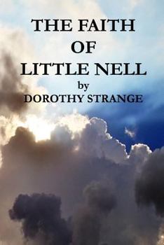 Paperback The Faith Of Little Nell Book