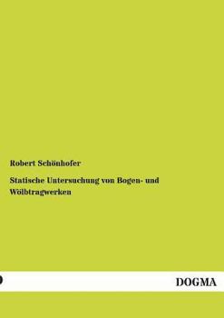 Paperback Statische Untersuchung von Bogen- und Wölbtragwerken [German] Book