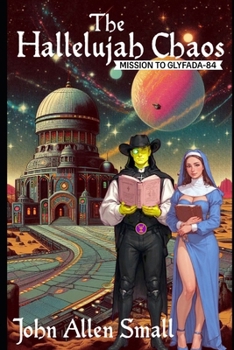 Paperback The Hallelujah Chaos: (Mission to Glyfada-84) Book