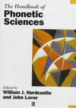 Hardcover Handbook of Phonetic Sciences (Blackwell Handbooks in Linguistics) Book
