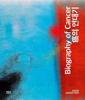 Hardcover Jason Sangik Noh: Biography of Cancer Book