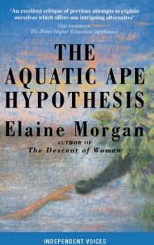 Paperback The Aquatic Ape Hypothesis. Elaine Morgan Book