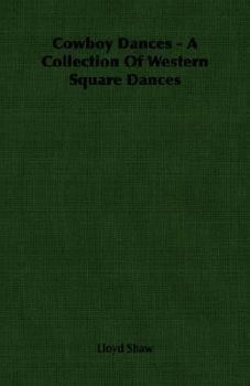Paperback Cowboy Dances - A Collection Of Western Square Dances Book