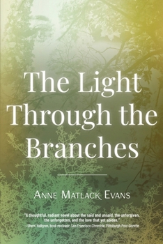 Paperback The Light Through the Branches Book