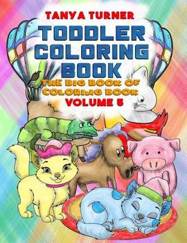 Paperback Toddler Coloring Book: The Big Book of Coloring Book