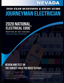 Paperback Nevada 2020 Journeyman Electrician Exam Questions and Study Guide: 400+ Questions for study on the National Electrical Code Book