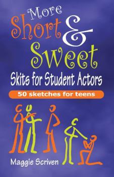 Paperback More Short & Sweet Skits for Student Actors Book