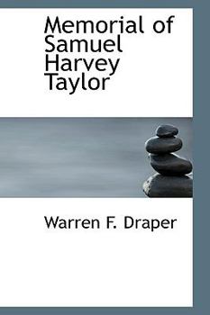 Paperback Memorial of Samuel Harvey Taylor Book