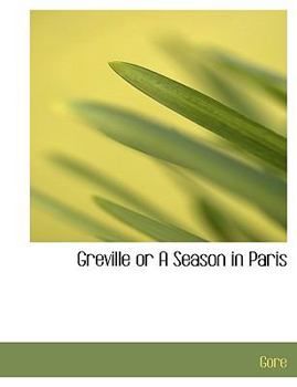 Paperback Greville or a Season in Paris Book