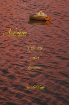 Paperback Nowhere: A Love Story Without Boundaries Book