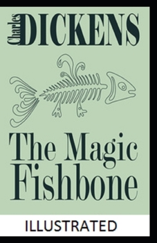 Paperback The Magic Fishbone Illustrated Book