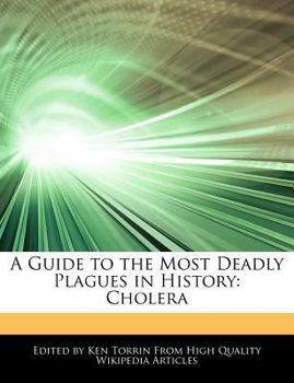 Paperback A Guide to the Most Deadly Plagues in History: Cholera Book