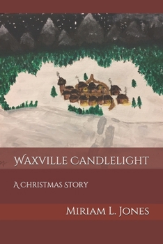 Paperback Waxville Candlelight: A Christmas Story Book