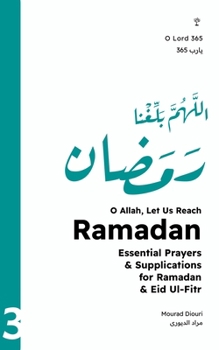 Paperback O Allah, Let Us Reach Ramadan (اللهم بلغنا رمضان): Essential Book